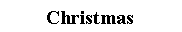 Text Box: Christmas